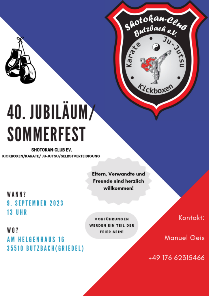 Feiern Sie mit uns! Sommerfest und 40. Jubiläum des Shotokan Club Butzbach e.V.